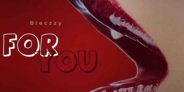 For You by Bleczzy mp3 Download