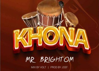 Khona by Mr Brightom mp3 Download