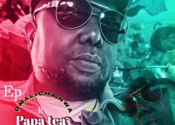 Omalicha NWA EP by Papa Tea mp3 Download