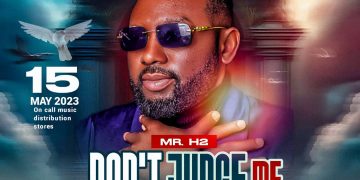 Don’t Judge me by Mr H2 mp3 Download