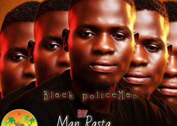 Black policeMan by Man Rasta mp3 Download
