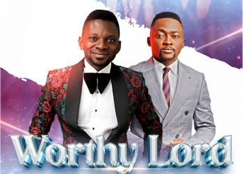 Worthy LordBy G-effect ft Odunayo Aboderin