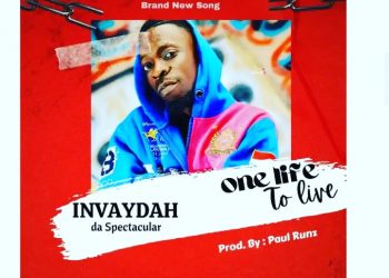 One life to live by Invaydah da spectacular