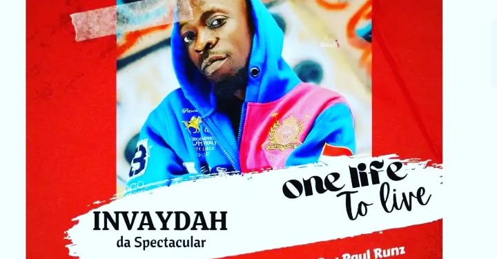 One life to live by Invaydah da spectacular