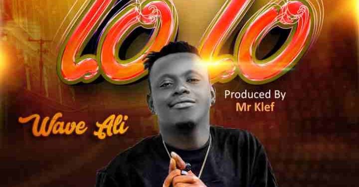 Lo lo by Wave Ali Mp3 Donwload