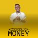 Money by Kizgoodluck mp3 Download