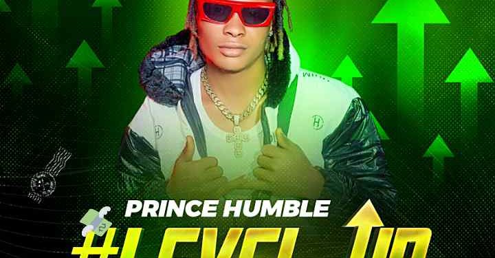 Level up by Prince Humble mp3 Download