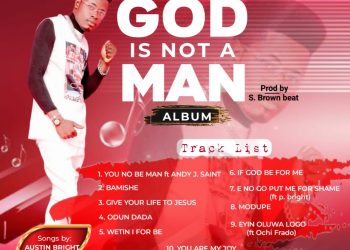 God is not a man_Austin Bright mp3 Download