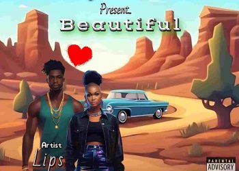 Beautiful by Lips mp3 Download