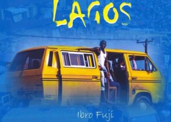 Lagos by Ibrofuji mp3 Download