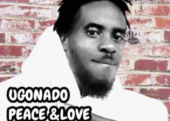 Peace and love by Ugonado mp3 Download