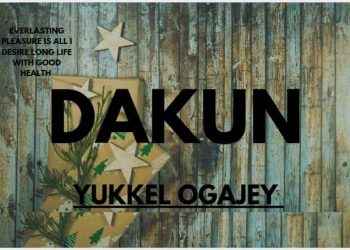 Dakun by Yukkel Ogajey mp3 Download