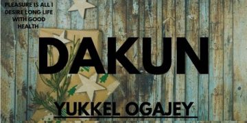 Dakun by Yukkel Ogajey mp3 Download