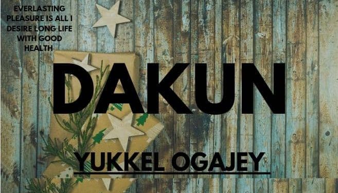 Dakun by Yukkel Ogajey mp3 Download