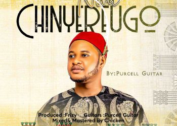 Nwachinyereugo by Purcell Guitar mp3 Download