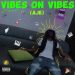 vibes on vibes(Aje) by Jerry Krist