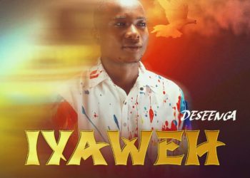 IYAWHE BY DESSENGA mp3 Download