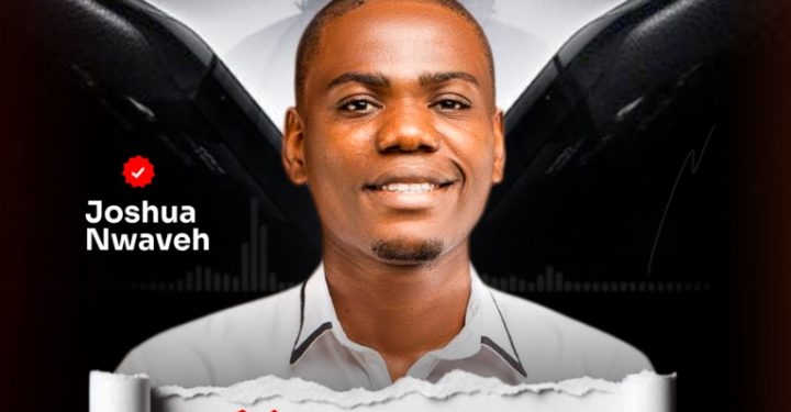 Joshua Nwaveh Songs