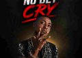 No dey cry by Simple con mp3 Download
