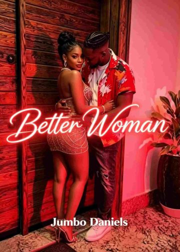Better woman by Jumbo Daniels
